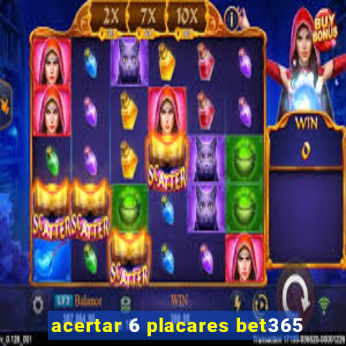 acertar 6 placares bet365